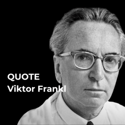 03-2024 Quote - Victor Frankl -Thumbnail