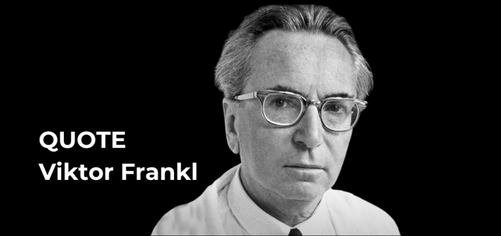 03-2024 Quote - Victor Frankl